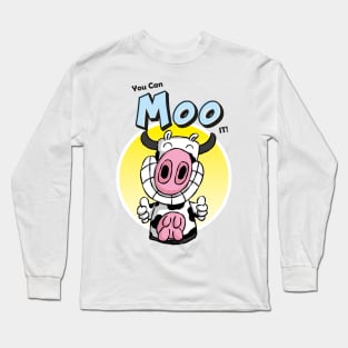 You Can Moo It! Cute Cows Long Sleeve T-Shirt